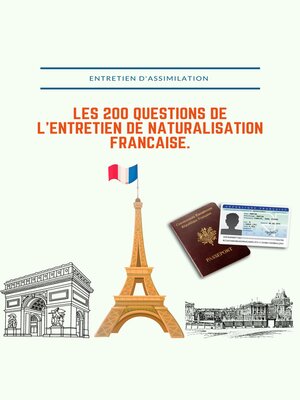 cover image of Les 200 questions de l'entretien de naturalisation française